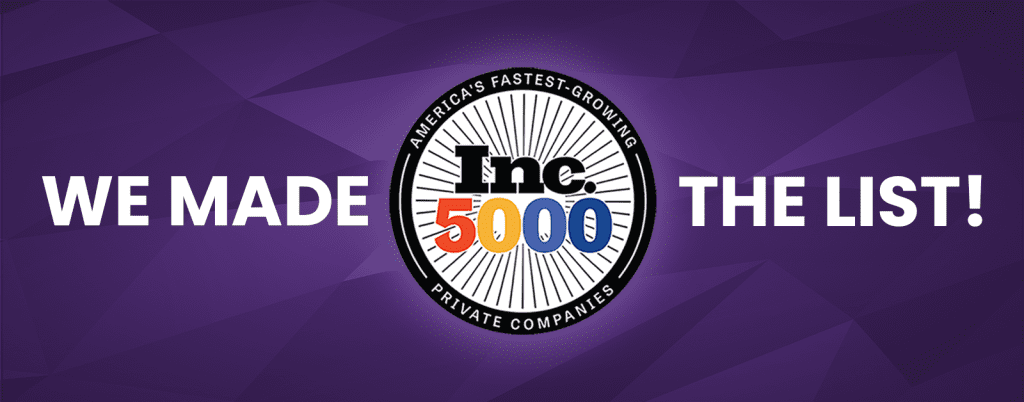 We Made the 2022 Inc. 5000 List!