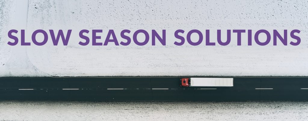 Slow Season Solutions